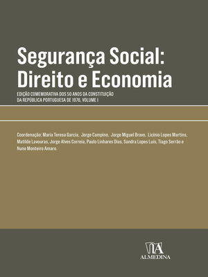 cover image of Segurança Social--Direito e Economia--Volume I